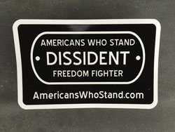 Americans Who Stand - Dissident - Window decal